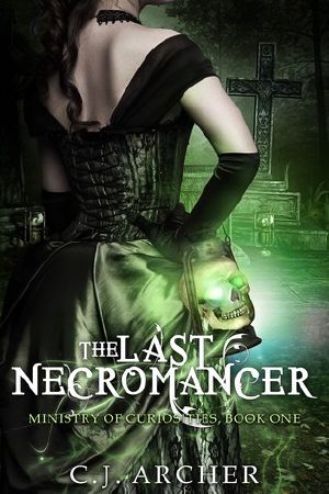 [The Ministry of Curiosities 01] • The Last Necromancer